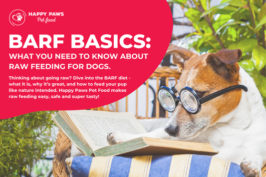 BARF Basics from Happy Paws Pet Food